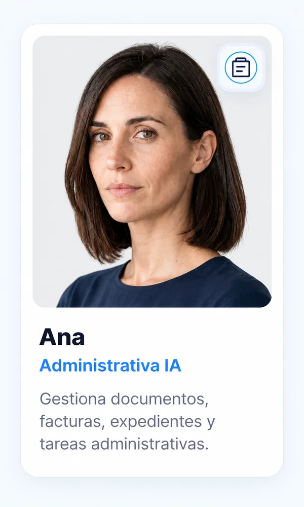 Ana — Administrativa IA: gestiona documentos, facturas y procesos administrativos con control y trazabilidad.