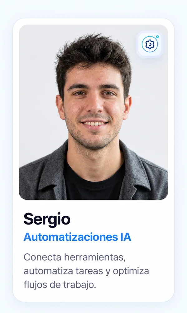 Sergio — Automatizaciones IA: conecta herramientas y monta flujos para el trabajo repetitivo.